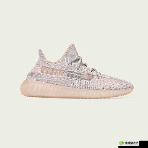 亚洲 yeezy 官网网站：时尚鞋品汇聚地